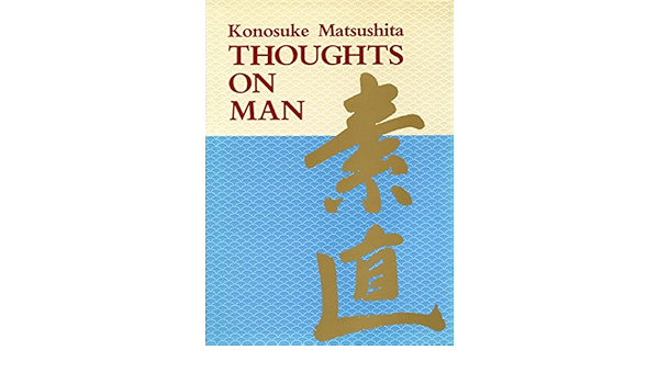 Amazon 英文版 人間を考える Thoughts On Man 英語で読む 松下幸之助 English Edition Kindle Edition By 松下 幸之助 Management Leadership Kindleストア