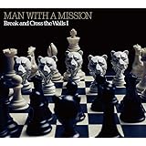 Break and Cross the Walls I (初回生産限定盤)