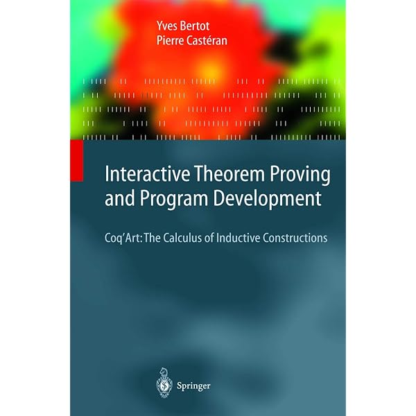 Amazon | Interactive Theorem Proving and Program Development: Coq