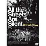 All the Streets Are Silent ニューヨーク（1987-1997）ヒップホップとスケートボードの融合 [DVD]