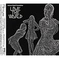 Perfume Global Compilation LOVE THE WORLD(初回限定盤)(DVD付)