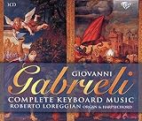 Gabrieli: Complete Keyboard Music
