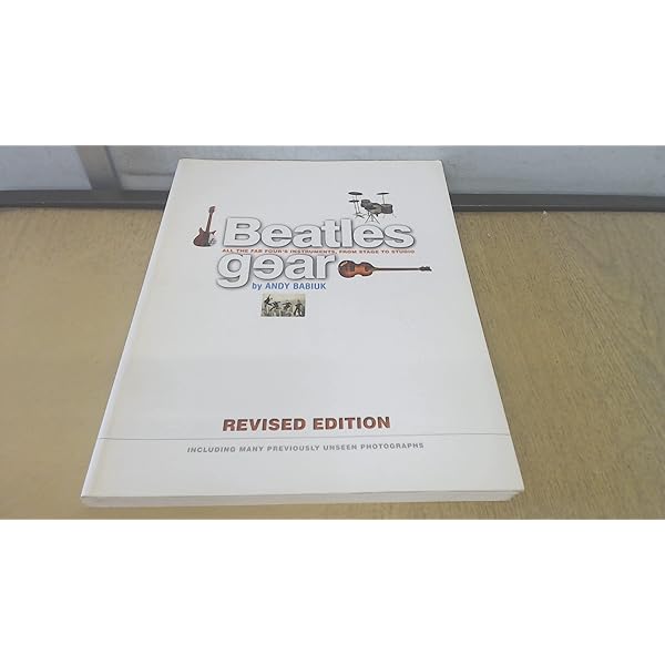 Beatles Gear: All the Fab Four's Instruments from Stage to