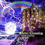 ���^���E�N���V�b�N�X �� HOPE & GLORY The Beginning of Classical Music for Heavy Metal Mania