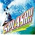 V.A.「スプラッシュ!!」