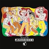 Welcome To The Pleasure Dome -20th Anniversary Edition