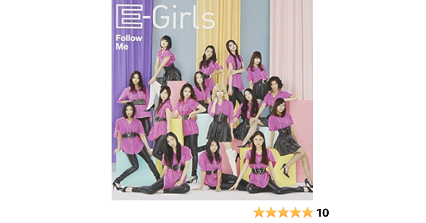 Amazon Follow Me E Girls J Pop 音楽