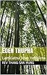 Eden Thupha: Lamkiatna Mun Vehkikna (Thematic study of Genesis 1-11 from the Garden of God perspective in Tedim Chin) (English Edition)