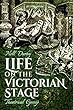 Life on the Victorian Stage: Theatrical Gossip
