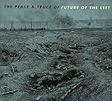 The Peace & Truce Of Future Of The Left (import)