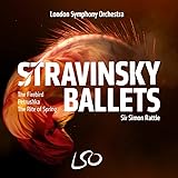 ストラヴィンスキー : 火の鳥、ペトルーシュカ、春の祭典 / サー・サイモン・ラトル、ロンドン交響楽団 (STRAVINSKY BALLETS / Sir Simon Rattle, London Symphony Orchestra) [2SACD