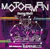 MOTORMAN Electro Mix!!!�`10th anniversary