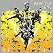 【Amazon.co.jp限定】WORLD IS MINE (Type-A) (DVD付) (ステッカー付)