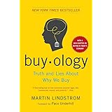 Buyology: Truth and Lies about Why We Buy