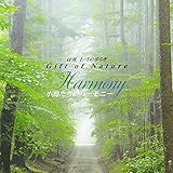 �`Gift of Nature�`���������̃n�[���j�[ Harmony