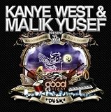 G.O.O.D. Morning, G.O.O.D. Night-Dusk / KANYE WEST & MULIK YUSEF