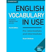 English Vocabulary in Use Pre-intermediate and Intermediate Book with Answers: Vocabulary Reference and Practice