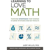 Learning to Love Math: Teaching Strategies That Change Student Attitudes and Get Results