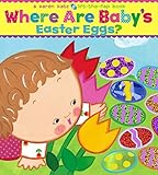 Where Are Baby’s Easter Eggs?: A Lift-the-Flap ...