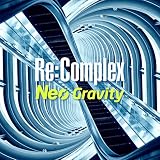 Neo Gravity Re:Complex
