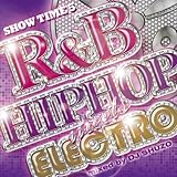 SHOW TIME 5�`R&B/HIPHOP meets ELECTRO�`