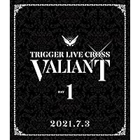 アイドリッシュセブン TRIGGER LIVE CROSS “VALIANT" 【Blu-ray DAY 1】