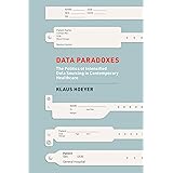 Data Paradoxes: The Politics of Intensified Data Sourcing in Contemporary Healthcare (Infrastructures)