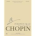 ショパン: アンダンテ・スピアナートと華麗なる大ポロネーズ変ホ長調 Op.22/エキエル編(英語版)/ポーランド音楽出版社/ピアノ・ソロ用編曲