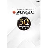 マジック：ザ・ギャザリング 30th Anniversary Book (HOBBY JAPAN MOOK)