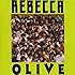 REBECCA「OLIVE」