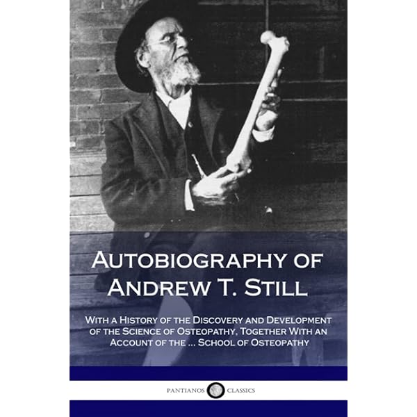 「A.T.スティルの自叙伝」・「哲学と機械的本質」 Amazon | The Philosophy and Mechanical Principles of