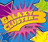 Galaxy Cluster 3(BURN!!/Fallin�f Down/�܂������� I Love You(the Sknow 90�fs Remix))