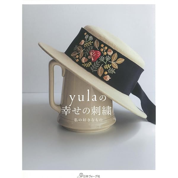 yulaのリース 植物刺繍と過ごす12か月 | yula |本 | 通販 | Amazon