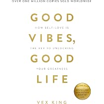Amazon.co.jp: Good Vibes, Good Life: How Self-love Is the Key to