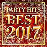 PARTY HITS BEST 2017