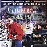 Da Mex Connect & Lil Keke Both Sides Of Da Game