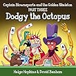 Captain Blownaparte and the Golden Skeleton - Part Three: Dodgy the Octopus (English Edition)