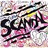 SCANDAL「SCANDAL(完全生産限定盤)」