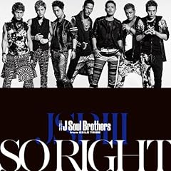 SO RIGHT / �O��� J Soul Brothers