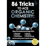 86 Tricks To Ace Organic Chemistry