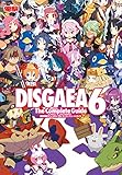 魔界戦記ディスガイア6 ザ・コンプリートガイド