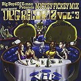 Big Boy & DJ E-man Presents Mickey Fickey Mix RIDE WITH D.P.G. RECORDZ Vol.3