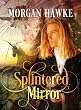 Splintered Mirror (English Edition)