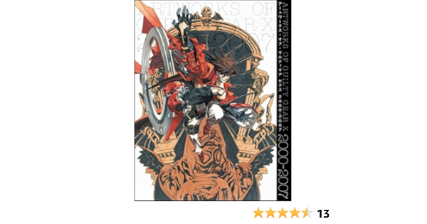 アートワークス オブ ギルティギア ゼクス 00 07 エンタテインメント書籍編集部 本 通販 Amazon