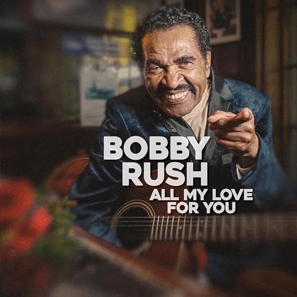 Amazon | All My Love For You (輸入盤CD) | Bobby Rush | ファンク