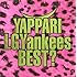 LGYankees「YAPPARI LGYankees BEST?」