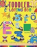 Toddler Coloring Book: Fun with Letters, Numbers, Shapes, Colors, and Animal Coloring, Activity Book for Kids Age 1, 2, 3 Boys or Girls, Big Book of Coloring (Coloring Book for Toddlers Activity Learning) (Volume 1)