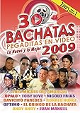 30 Bachatas Pegaditas En Video: Lo Nuevo Y Lo Mejor 2009