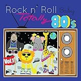 Rock N' Roll Baby Music Toy Totally 80's, Vol. 1 [並行輸入品]