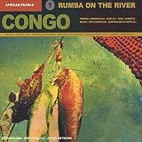African Pearls 1: Rumba on the River